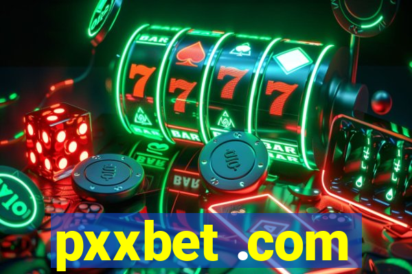 pxxbet .com